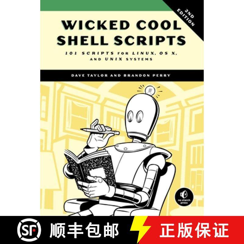【3-4周达】Wicked Cool Shell Scripts, 2nd Edition: 101 Scripts for Linux, OS X, and UNIX Systems [9781593276027]