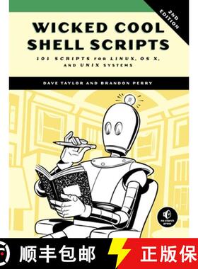 【3-4周达】Wicked Cool Shell Scripts, 2nd Edition: 101 Scripts for Linux, OS X, and UNIX Systems [9781593276027]