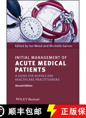 预订 Initial Management Of Acute Medical Patients - A Guide For Nurses And Healthcare Practitioners 2... [9781444337167]