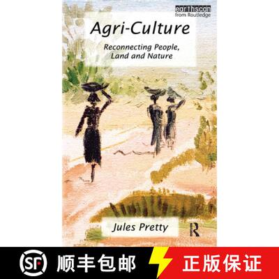 【3-4周达】精装 Agri-Culture: Reconnecting People, Land and Nature [9781853839207]