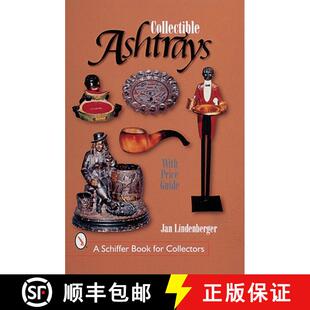 【3-4周达】Collectible Ashtrays: Information and Price Guide: Information and Price Guide [9780764309458]
