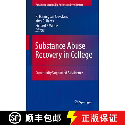 【3-4周达】Substance Abuse Recovery in College : Community Supported Abstinence [9781441917669]