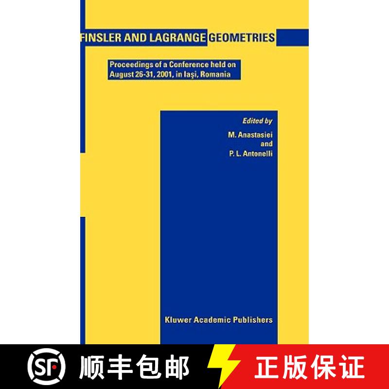 【3-4周达】Finsler and Lagrange Geometries: Proceedings of a Conference Held on August 26-31, Iaş... [9781402013904]