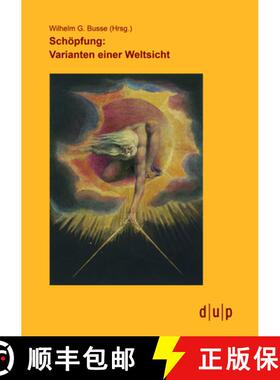 预订 Schoepfung: Varianten Einer Weltsicht [9783943460223]
