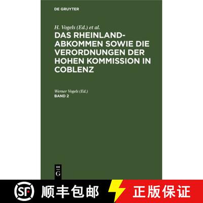【3-4周达】Das Rheinlandabkommen Sowie Die Verordnungen Der Hohen Kommission in Coblenz. Band 2 [9783111196534]