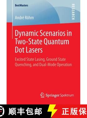 【3-4周达】Dynamic Scenarios in Two-State Quantum Dot Lasers : Excited State Lasing, Ground State Que... [9783658094010]