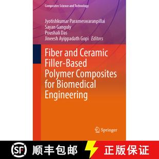 Fiber 9789819739080 Engineering Polymer 4周达 Composites Ceramic and Biomedical Filler for Based