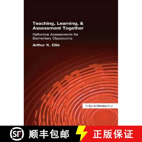 【3-4周达】Teaching, Learning & Assessment Together: Reflective Assessments for Elementary Classrooms [9781596671515]