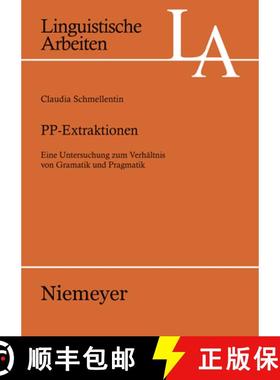 预订 PP-Extraktionen: Eine Untersuchung Zum Verh ltnis Von Grammatik Und Pragmatik [9783484305076]