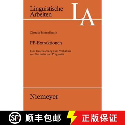 【3-4周达】PP-Extraktionen: Eine Untersuchung Zum Verh ltnis Von Grammatik Und Pragmatik [9783484305076]