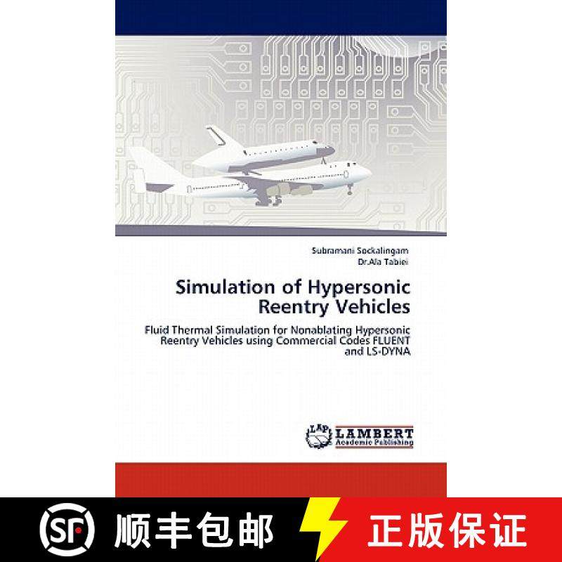 【3-4周达】Simulation of Hypersonic Reentry Vehicles [9783844385717]