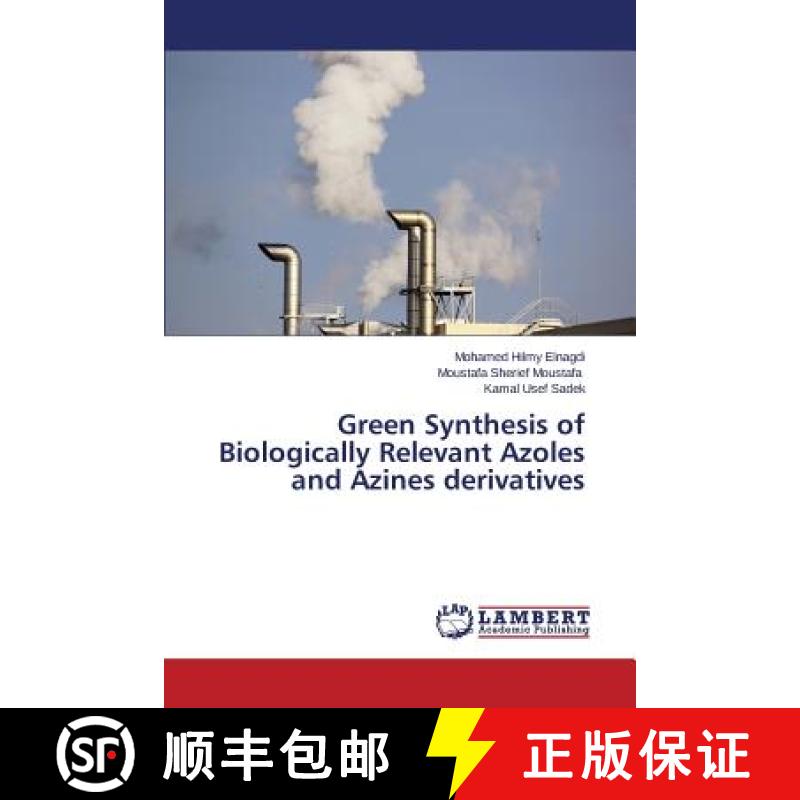 预订 Green Synthesis of Biologically Relevant Azoles and Azines Derivatives [9783659551086]