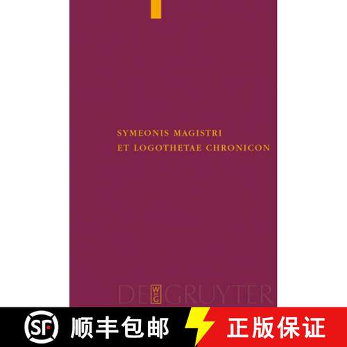 【3-4周达】精装 Symeonis Magistri et Logothetae Chronicon – Recensuit Staffan Wahlgren [9783110185577]