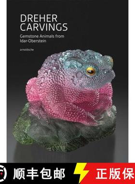 【3-4周达】DREHER CARVINGS  Five Generations of Gemstone Animals from Idar-Oberstein [9783897905078]