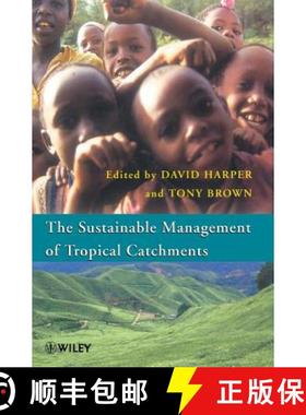 【3-4周达】The Sustainable Management Of Tropical Catchments [Wiley生命科学] [9780471969143]