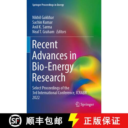 【3-4周达】Recent Advances in Bio-Energy Research: Select Proceedings of the 3rd International Confer... [9789819957606]
