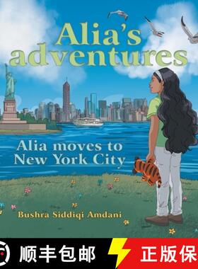 【3-4周达】Alia's Adventures: Alia Moves to New York City [9781665740111]