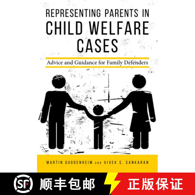 【3-4周达】Representing Parents in Child Welfare Cases : Advice and Guidance for Family Defenders [9781634252973]