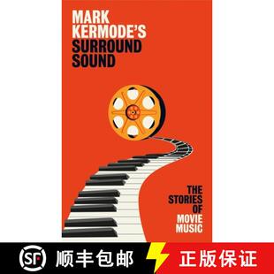 【3-4周达】Mark Kermode's Surround Sound : The Stories of Movie Music [9781447230564]