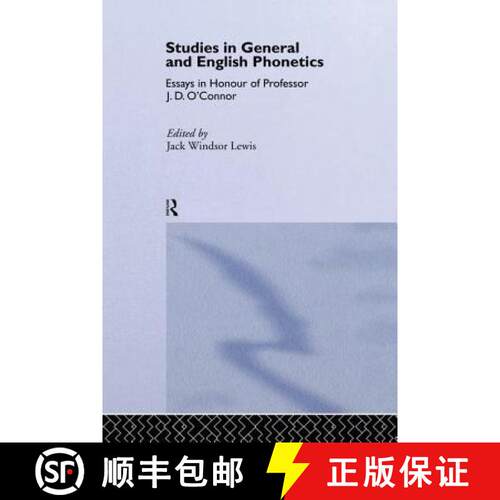 【3-4周达】Studies in General and English Phonetics : Essays in Honour of Professor J.D. O'Connor [9781138868458]