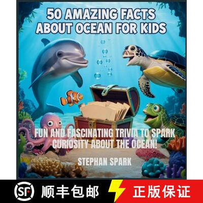 【3-4周达】精装 50 Amazing Facts About Ocean for Kids: Fun and Fascinating Trivia to Spark Curiosity ... [9798349383793]