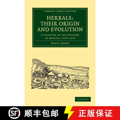 【3-4周达】Herbals: Their Origin and Evolution: A Chapter in the History of Botany, 1470–1670 - Herb... [9781108016711]