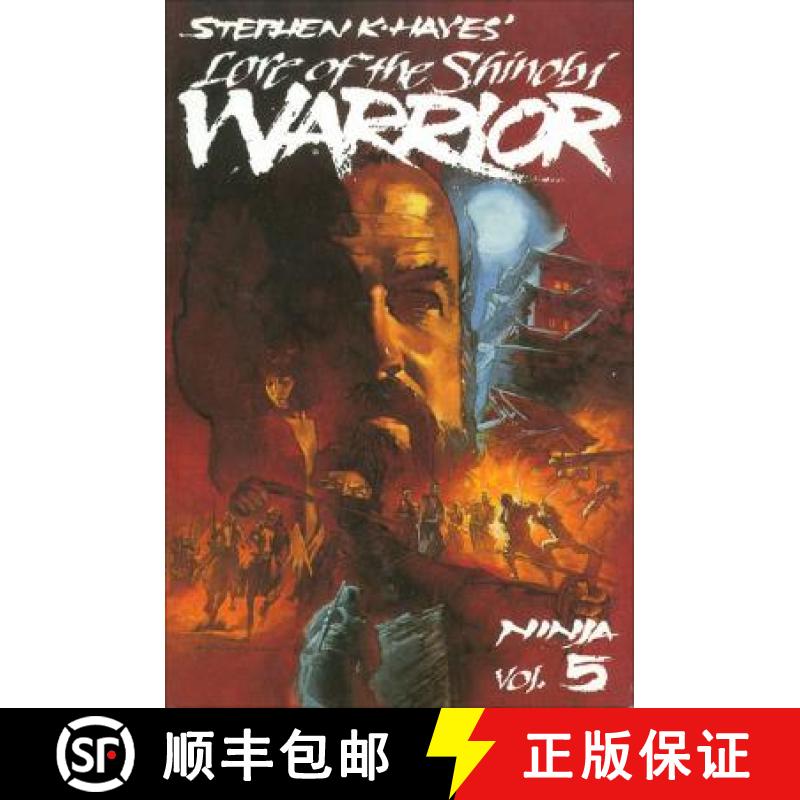 预订 Ninja Vol 5: Lore of the Shinobi Warrior: Volume 5: Lore of the Shinobi Warrior - Ninja Vol 5: L... [9780897501231]