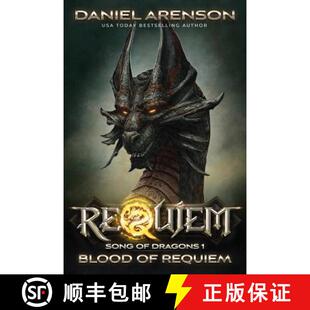【3-4周达】Blood of Requiem: Song of Dragons, Book 1 [9780986602870]