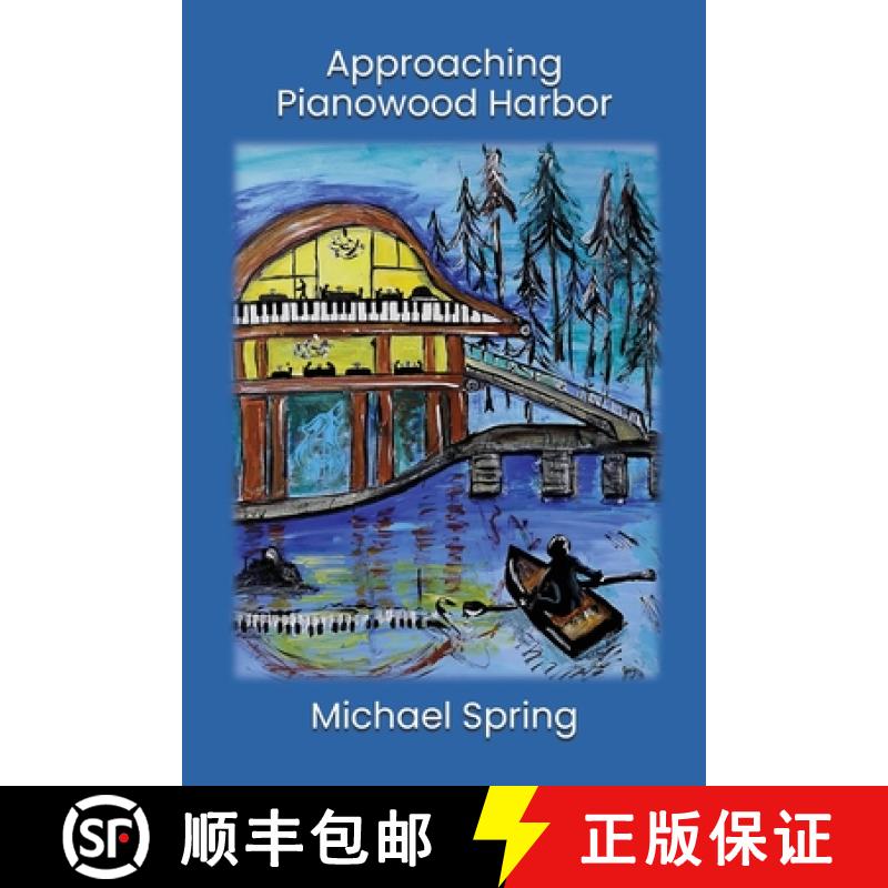 【3-4周达】Approaching Pianowood Harbor [9781945824685]