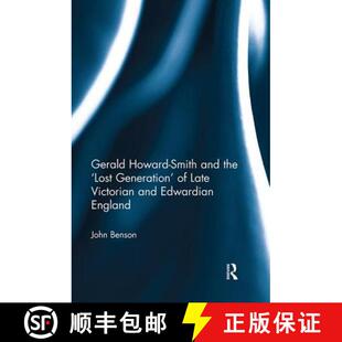 【3-4周达】Gerald Howard-Smith and the 'Lost Generation' of Late Victorian and Edwardian England [9781138329683]
