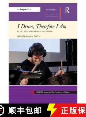【3-4周达】I Drum, Therefore I Am : Being and Becoming a Drummer [9781138274785]
