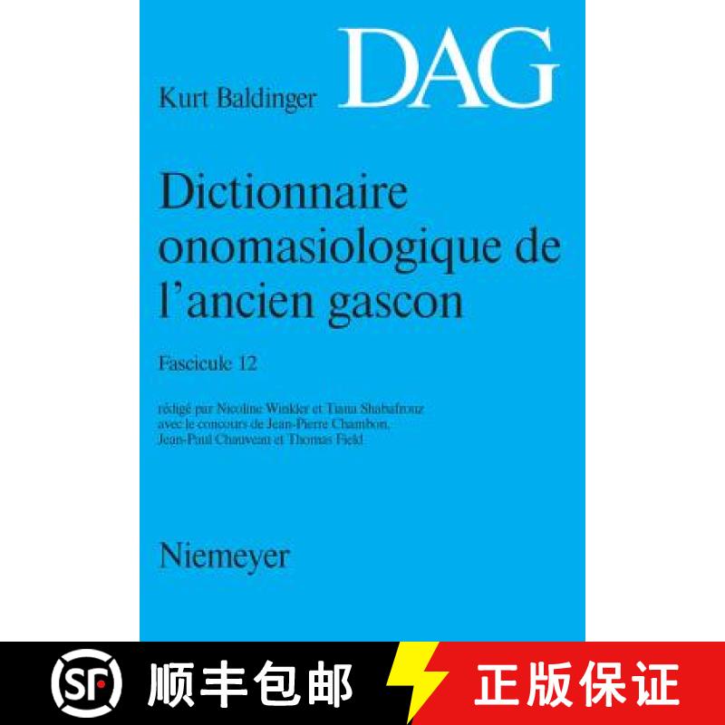 预订 Dictionnaire Onomasiologique de L Ancien Gascon (Dag). Fascicule 12 [9783484507289]