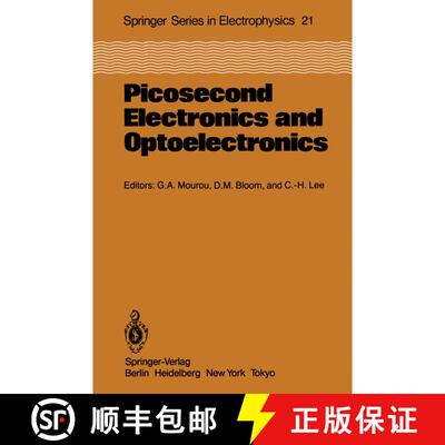 【3-4周达】Picosecond Electronics and Optoelectronics : Proceedings of the Topical Meeting Lake Tahoe... [9783642707827]