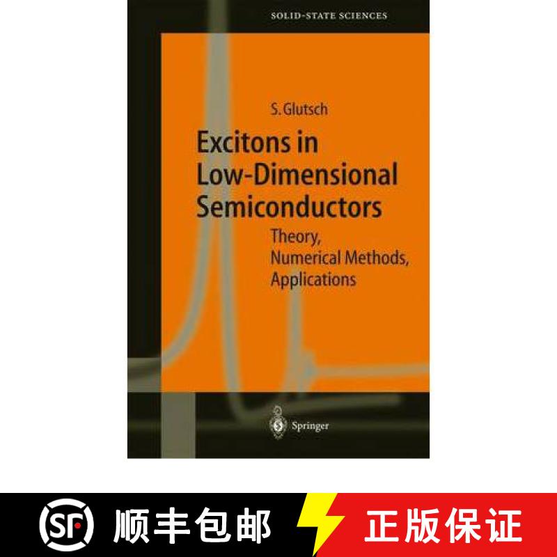 【3-4周达】Excitons in Low-Dimensional Semiconductors : Theory Numerical Methods Applications [9783642057816]