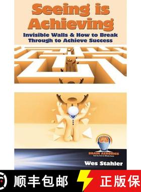 【3-4周达】Seeing Is Achieving - Invisible Walls & How to Break Through to Achieve Success [9781456628352]