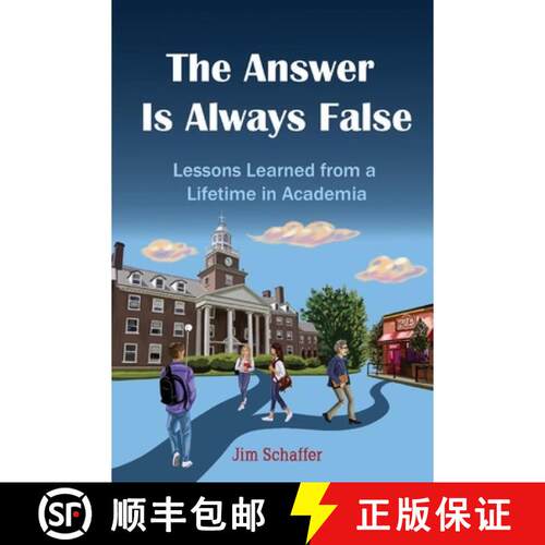 【3-4周达】The Answer Is Always False: Lessons Learned from a Lifetime in Academia [9798218911522]