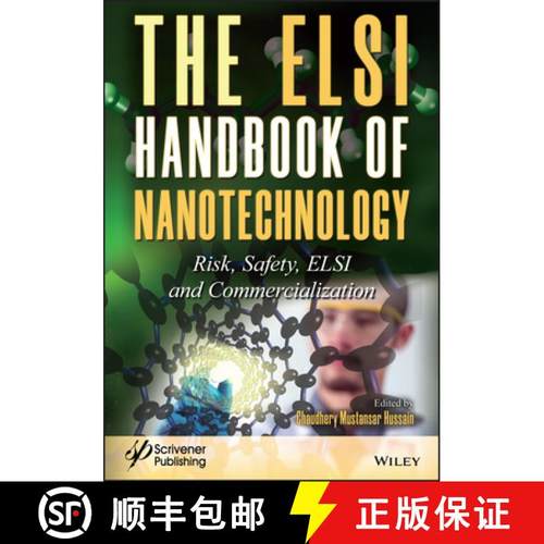 【3-4周达】The Elsi Handbook Of Nanotechnology - Risk, Safety, Elsi And Commercialization [Wiley材料... [9781119591603]