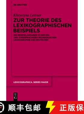 【3-4周达】Zur Theorie Des Lexikographischen Beispiels: Die Beispielangaben in Der Ein- Und Zweisprac... [9783110766004]