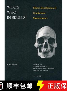 【3-4周达】Who′s Who in Skulls – Ethnic Identification of Crania from Measurements [9780873652094]