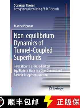 【3-4周达】Non-Equilibrium Dynamics of Tunnel-Coupled Superfluids: Relaxation to a Phase-Locked Equil... [9783030528430]