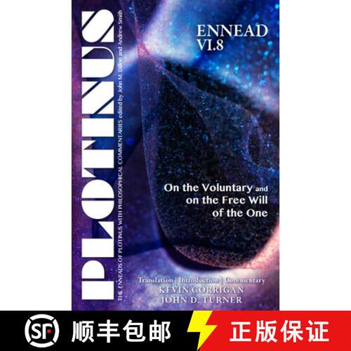 【3-4周达】PLOTINUS Ennead VI.8: On the Voluntary and on the Free Will of the One: On the Voluntary a... [9781930972391]
