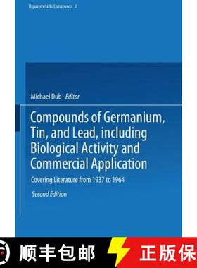 【3-4周达】Compounds of Germanium, Tin, and Lead, including Biological Activity and Commercial Applic... [9783642518911]