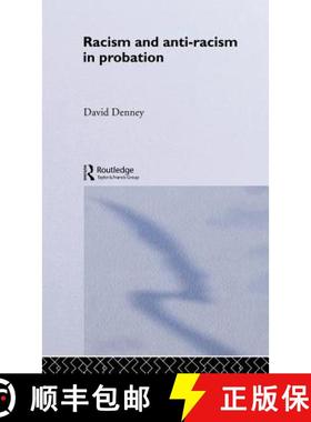 【3-4周达】Racism and Anti-Racism in Probation [9780415061568]