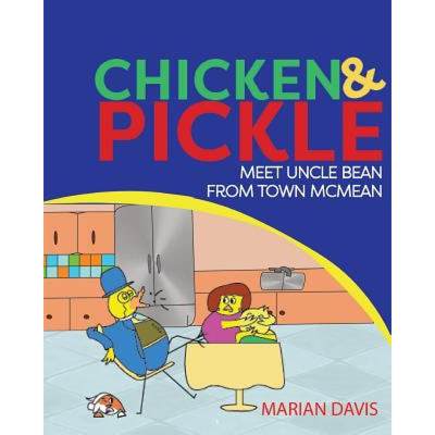 【4周达】Chicken & Pickle Meet Uncle Bean From Town Mcmean [9780997036220]