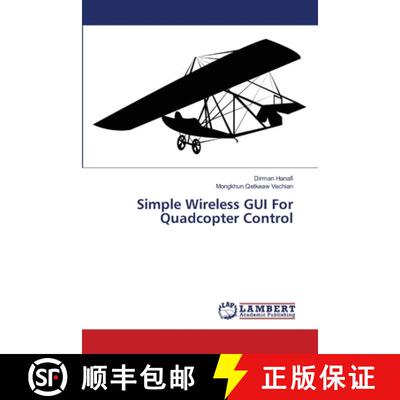 预订 Simple Wireless GUI For Quadcopter Control [9783659556210]