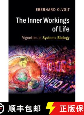 【3-4周达】The Inner Workings of Life: Vignettes in Systems Biology [9781107149953]