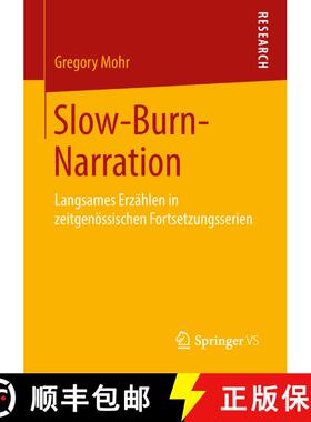【3-4周达】Slow-Burn-Narration : Langsames Erzählen in zeitgenössischen Fortsetzungsserien [9783658226749]