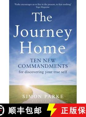 预订 The Journey Home: Ten New Commandments for Discovering Your True Self [9781408810613]