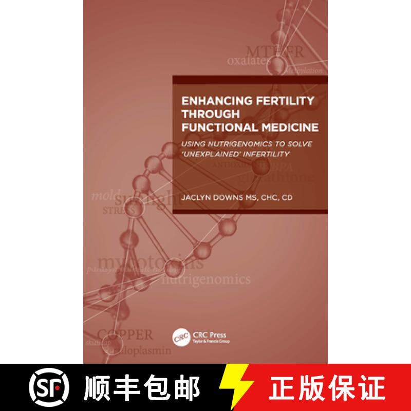 【3-4周达】Enhancing Fertility through Functional Medicine: Using Nutrigenomics to Solve 'Unexplained... [9781032376776]