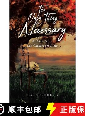 【3-4周达】The Only Thing Necessary: A Tale from the Cameron Line [9781779419781]